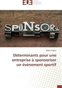 Déterminants pour une entreprise à sponsoriser un événement sportif