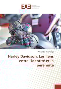 Harley davidson: les liens entre l'identite et la perennite