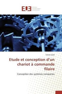 Etude et conception d'un chariot a commande filaire - conception des systemes compactes