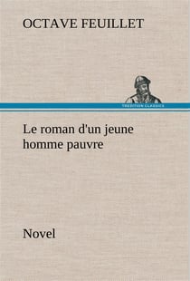 Le roman d'un jeune homme pauvre (novel) - le roman d un jeune homme pauvre novel