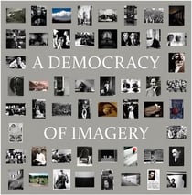 A democracy of imagery (howard greenberg library)