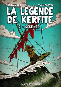 La légende de Kerfite t.2 - destinée