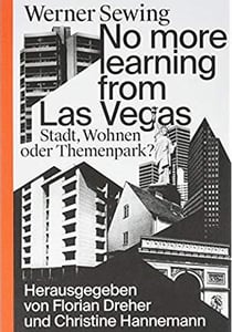 No more learning from las vegas. stadt, wohnen oder themepark? /allemand