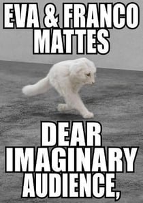Eva & franco mattes : dear imaginary audience