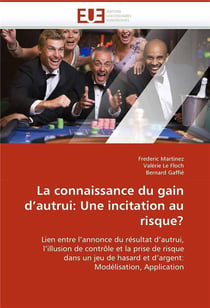 La connaissance du gain d'autrui: une incitation au risque?