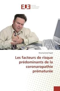 Les facteurs de risque prédominants de la coronaropathie prématurée