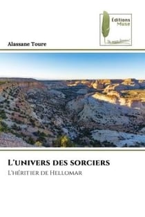 L'univers des sorciers : L'héritier de Hellomar