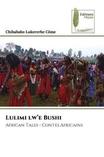 Lulimi lw'e Bushi : African Tales - Contes Africains