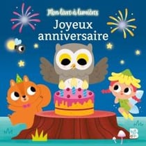 Mon livre à lumières : joyeux anniversaire