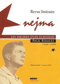 Les heures d'un écrivain - Paul Bowles