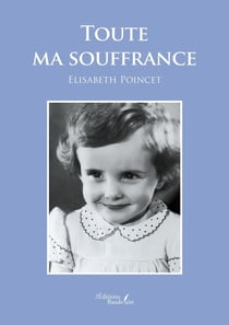 Toute ma souffrance
