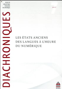 Diachroniques Tome 7 : les états anciens des langues à l'heure du numérique