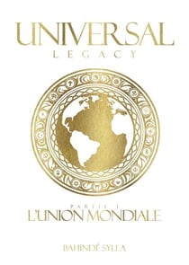 Universal legacy partie 1 - l'union mondiale