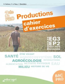 Biologie-écologie - bac pro productions : modules eg3-ep2 - cahier d'exercices - cahier d'exercices