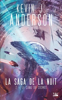 La saga de la nuit Tome 2 : Le sang du cosmos