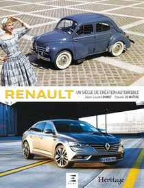 Renault, un siècle de création automobile (édition 2017)