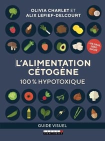 L'alimentation cétogène - 100% hypotoxique