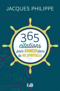365 citations pour avancer dans la vie spirituelle