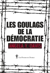 Les goulags de la démocratie
