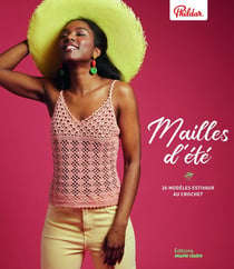 Mailles d'été : 26 modeles estivaux au crochet