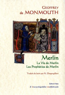 Merlin - la vie de Merlin - les prophéties de Merlin