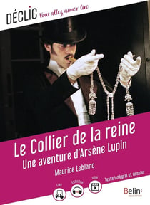 Le collier de la reine : une aventure d'Arsène Lupin