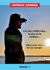 J'ai vécu mille vies ...   Le pire et le meilleur ... : Viens avec moi ... On va voyager.