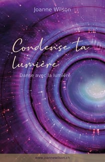 Condense ta lumière : Danse avec la lumière