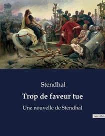 Trop de faveur tue : Intrigues et passions dans un couvent toscan du XVIe siècle