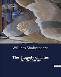 The tragedy of titus andronicus