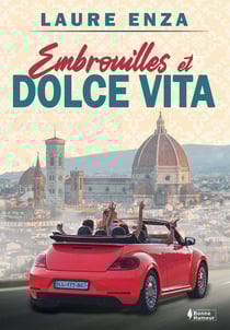 Embrouilles et dolce vita
