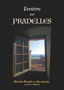 Fenêtre sur Pradelles - histoire illustrée et documentée