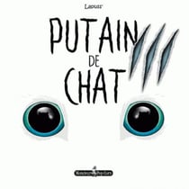 Putain de chat t.3