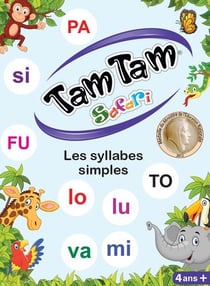 Tam Tam il était une fois... : les syllabes simples
