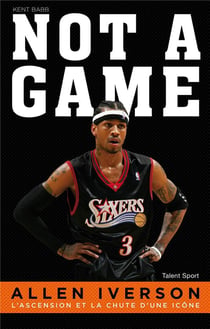Allen Iverson, NOT A GAME
