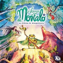 LE VOYAGE DE MENTALO AU CHATEAU DE WANGENBOURG