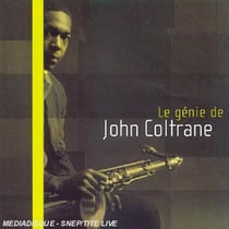 Le genie de john coltrane