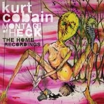 Montage of heck : the home recordings