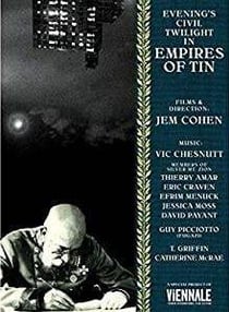 Jem Cohen : an evening twilight in empires of tin ost