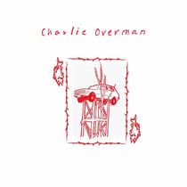 Charlie Overman - édition colorée