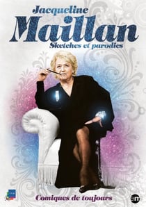 Jacqueline Maillan - Sketches, parodies et théâtre