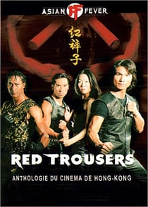 Red Trousers - Anthologie du cinéma de Hong Kong