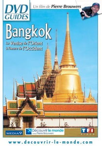 Bangkok - La Venise de l'Orient à l'heure de l'Occident