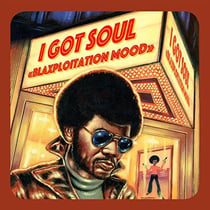 I got soul - Blaxploitation mood