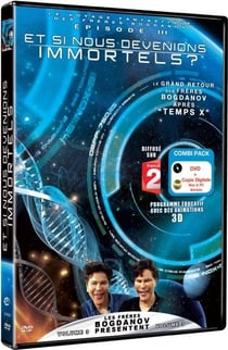 Voyage fantastique des frères Bogdanov, épisode 3 : Et si nous devenions immortels ?