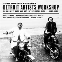 John Sinclair Presents - Detroit Artists Workshop