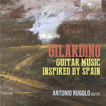 Angelo Gilardino : Musique pour guitare inspirée par l'Espagne - Rugolo
