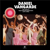 Daniel Vangarde The Vaults of Zagora Records Mastermind (1971-1984)