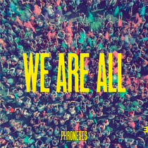 We are all / Phronesis