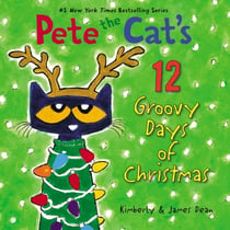 GROOVY DAYS OF CHRISTMAS - PETE THE CAT